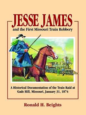 cover image of Jesse James and the First Missouri Train Robbery